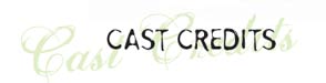 Cast Credits